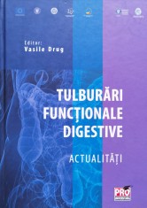 Tulburari Functionale Digestive Actualitati - Vasile Drug , D219