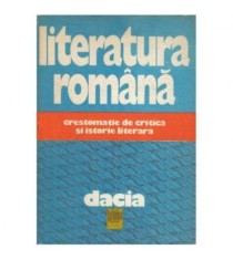 colectiv - Literatura romana - Crestomatie de critica si istorie