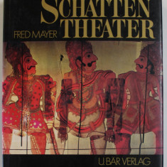 SCHATTEN THEATER ( TEATRU DE UMBRE ) , von FRED MAYER , 1979