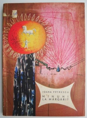 Minuni la margarit &ndash; Ioana Petrescu