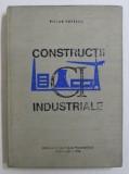 CONSTRUCTII INDUSTRIALE de VICTOR POPESCU , 1974