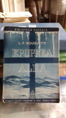 Epopeea alba , Louis-Frederic Rouquete , 1938 foto