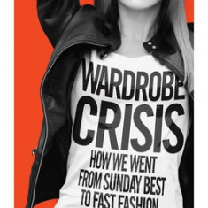 Wardrobe Crisis: How We Went from Sunday Best to Fast Fashion