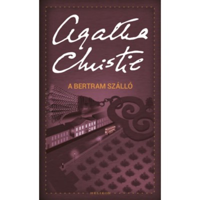 A Bertram sz&amp;aacute;ll&amp;oacute; - Agatha Christie foto