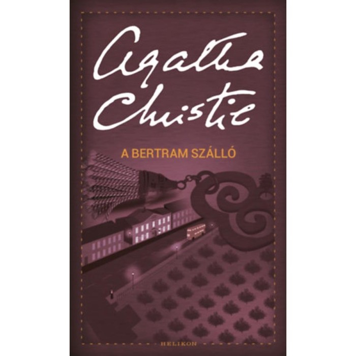 A Bertram sz&aacute;ll&oacute; - Agatha Christie