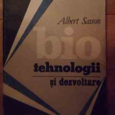 Biotehnologii Si Dezvoltare - Albert Sasson ,534557