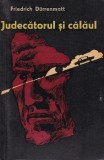 Cumpara ieftin Friedrich Durrenmatt - Judecatorul si Calaul, Roman clasic, Editura Pentru Literatura Universala, 1964, Brosata, Buna stare buna