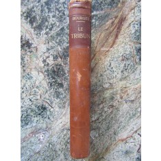 Le Tribun, Chronique De 1911 - PAUL BOURGET