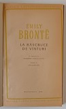 LA RASCRUCE DE VANTURI , roman de EMILY BRONTE , 1964 *EDITIE RELEGATA