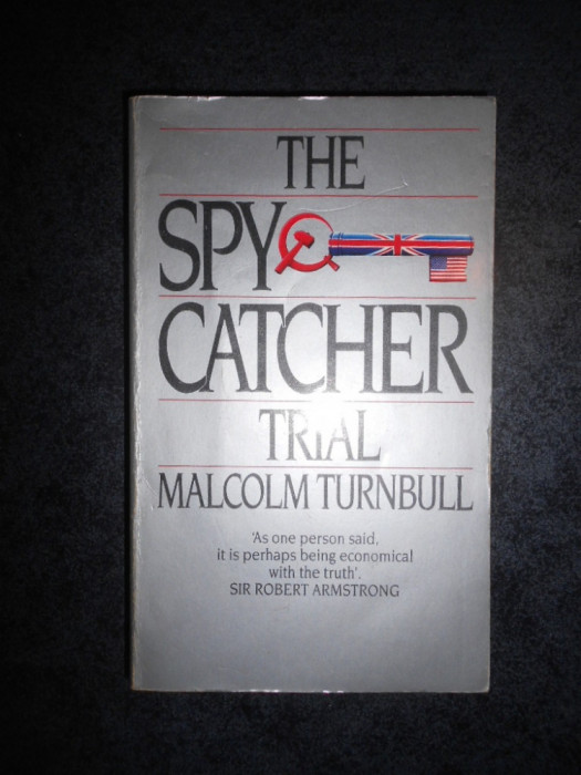 MALCOLM TURNBULL - THE SPY CATCHER