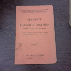 Elemente de filosofie crestina, pentru clasa a VIII-a secundara - Irineu Mihalcescu Craioveanu