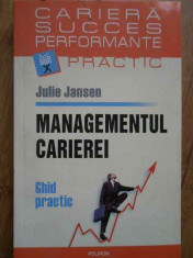Managementul Carierei Ghid Practic - Julie Jansen ,281295 foto