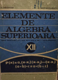 A. Hollinger - Elemente de algebra superioara, clasa a XIIa (editia 1978)