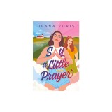 Say a Little Prayer