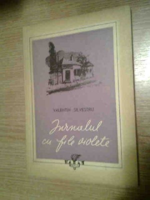 Valentin Silvestru - Jurnalul cu file violete (ESPLA, 1955) foto