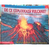 DE CE EXPLODEAZA VULCANII? INTREBARI SI RASPUNSURI DESPRE VULCANI-MELVIN SI GILDA BERGER-257583