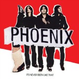 It&#039;s Never Been Like That - Vinyl | Phoenix