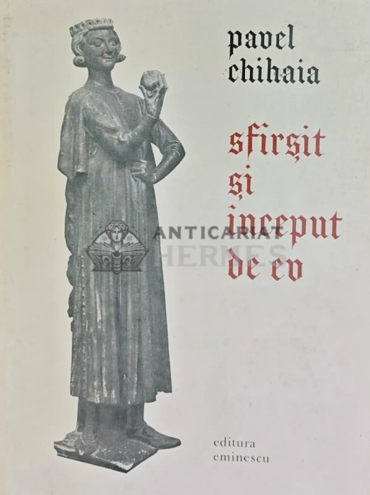 Sfarsit si inceput de ev - 1977 - Pavel Chihaia (Q101)