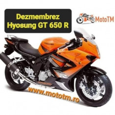 Dezmembrez Hyosung GT 650 R