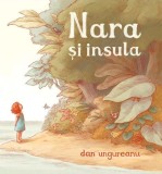Nara și insula - Dan Ungureanu