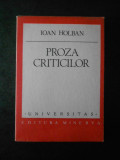 IOAN HOLBAN - PROZA CRITICILOR