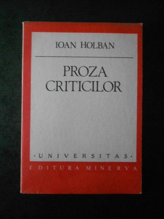 IOAN HOLBAN - PROZA CRITICILOR