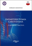 Endarterectomia carotidiana. O abordare practica