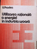 V. Prodea - Utilizarea rationala a energiei in industria usoara (1983)