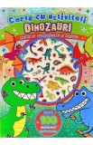 Dinozauri. Carte cu activitati