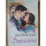 SOAPTE DE DORINTA-J.E. PICKART-221868