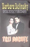 TREI DORINTE-BARBARA DELINSKY-269630