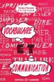 Vocabulaire et communication/Nicolae-Florentin Petrisor
