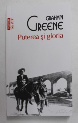 PUTEREA SI GLORIA de GRAHAM GREENE , 2016 foto