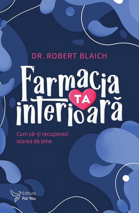 Farmacia ta interioară &ndash; Dr. Robert Blaich