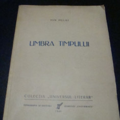 Ion Pillat - Umbra timpului - 1940