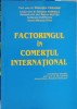 Factoringul in Comertul International - Gheorghe Caraiani, Lumina Lex, 2004, Carte Economie, Marketing, 128 pagini