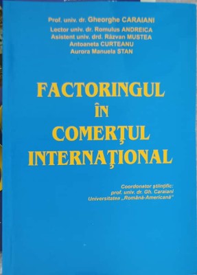 FACTORINGUL IN COMERTUL INTERNATIONAL-GHEORGHE CARAIANI SI COLAB.-170463 foto