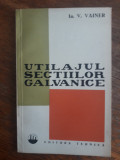 Utilajul sectiilor galvanice - Ia. V. Vainer / R8P2F