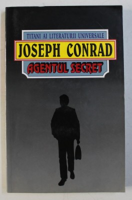 AGENTUL SECRET de JOSEPH CONRAD foto