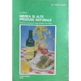 D. C. Jarvis - Mierea și alte produse naturale (editia 1976)