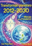 Cumpara ieftin Transformari Planetare 2012-2030 - Sal Rachele