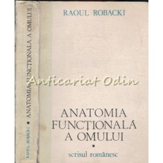 Anatomia Functionala A Omului I - Raoul Robacki
