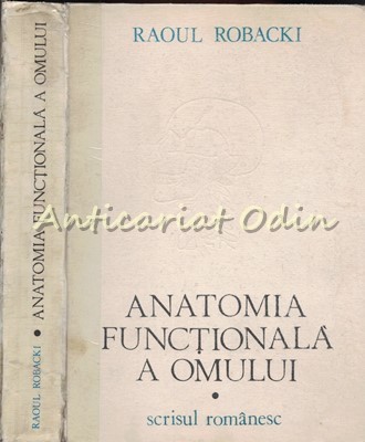 Anatomia Functionala A Omului I - Raoul Robacki foto