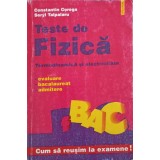 TESTE DE FIZICA, TERMODINAMICA SI ELECTRICITATE. EVALUARE BACALAUREAT ADMITERE-CONSTANTIN COREGA, SERYL TAL-261306