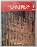 LA CATEDRAL DE TOLEDO de FERNANDO CHUECA GOITIA, 1981