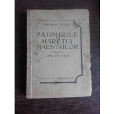 Patimirile si maretia maestrilor - Thomas Mann