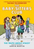 The Baby-Sitters Club Graphix #2: The Truth about Stacey (Full Color Edition)