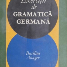 Exercitii de gramatica germana – Basilius Abager (coperta putin uzata)