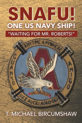 Snafu! One Us Navy Ship!: Waiting for Mr. Roberts! foto