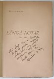 LANGA HOTAR , VERSURI , text de IUSTIN ILIESIU , desene de S. BOGDAN si T. GOGA , 1940 *DEDICATIE